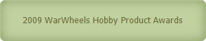 2009 WarWheels Hobby Product Awards