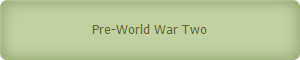 Pre-World War Two