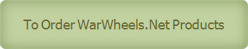 To Order WarWheels.Net Products